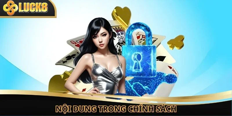 Một vài nội dung cơ bản nằm trong quy định chính sách